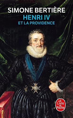 Henri IV et la providence : 1553-1600