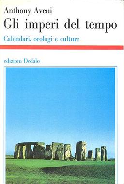 Gli imperi del tempo. Calendari, orologi e culture (Storia e civiltà, Band 33)