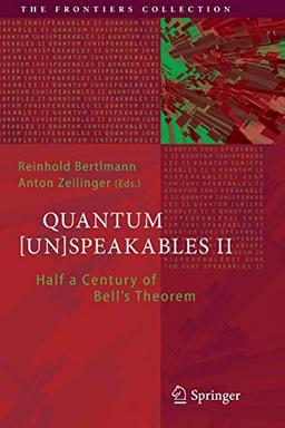 Quantum [Un]Speakables II: Half a Century of Bell's Theorem (The Frontiers Collection)