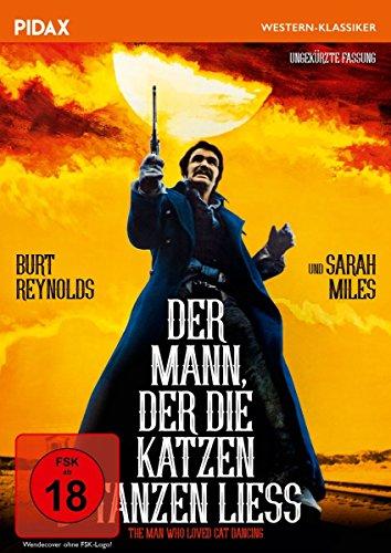 Der Mann, der die Katzen tanzen ließ (The Man Who Loved Cat Dancing) / Packender Western mit Starbesetzung in ungekürzter Fassung (Pidax Western-Klassiker)