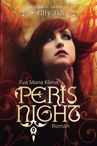 Onirena: Aus Liebe Geboren (Peris Night)