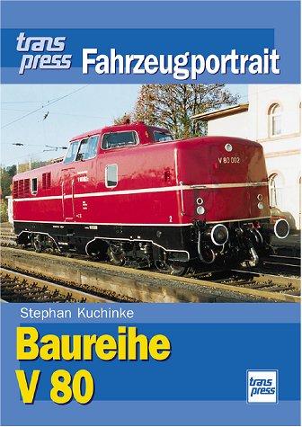 Baureihe V 80. transpress Fahrzeugportrait.