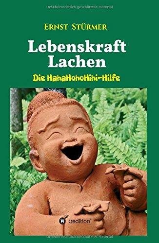 Lebenskraft Lachen: Die HahaHohoHihi-Hilfe