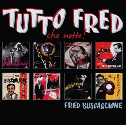 Tutto Fred ?"Che Notte?"