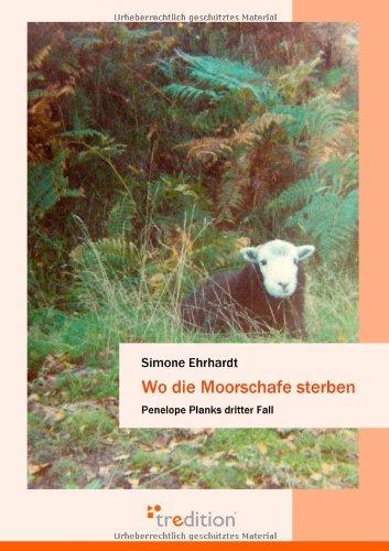 Wo die Moorschafe sterben: Penelope Planks dritter Fall