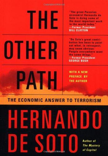 Other Path, Enconomic Canswer Terrorism: The Invisible Revolution in the Third World