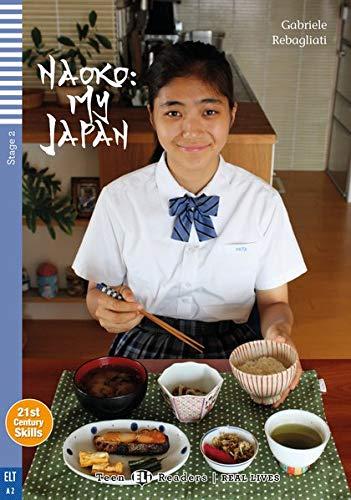 Naoko: My Japan: Lektüre + Online (Teen ELI Readers)