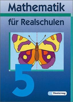 Mathematik für Realschulen - Neubearbeitung: Mathematik für Realschulen - Ausgabe 2001: Schülerband 5