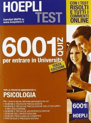 Hoepli test. 6001 Quiz per le prove di ammissione a psicologia