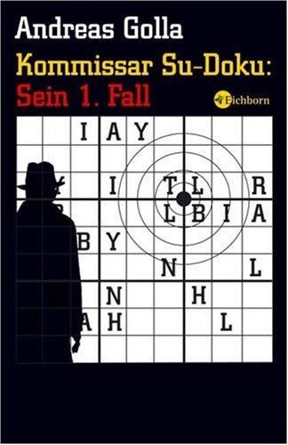 Kommissar Su-Doku: Sein 1. Fall: Ein Krimi voller Rätsel