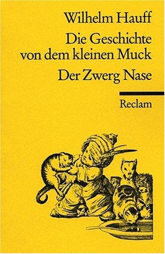 Die Geschichte vom kleinen Muck. Der Zwerg Nase