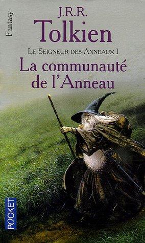 Le seigneur des anneaux. Vol. 1. La communauté de l'anneau