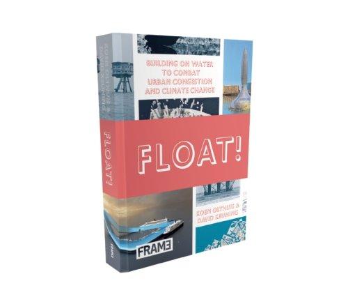 Float ! : Building on Water to Combat Urban Congestion and Climate Change