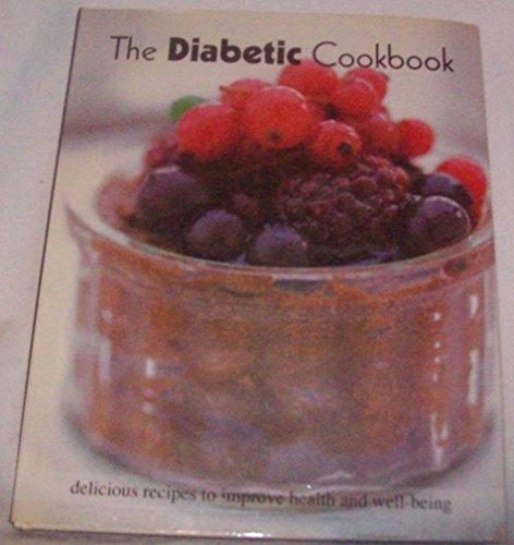 The Diabetic Cooking: Delicious Recipes to Improve Health and Well-being (Healthy Cooking)