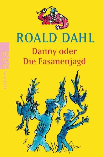 Danny oder Die Fasanenjagd