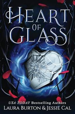 Heart of Glass: A Cinderella Retelling (Fairy Tales Reimagined, Band 6)