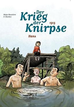 Der Krieg der Knirpse: Bd. 2: 1915 - Hans