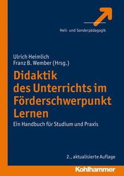 Didaktik des Unterrichts im Förderschwerpunkt Lernen; Ein Handbuch für Studium und Praxis