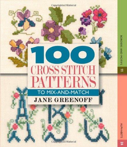 100 Cross-Stitch Patterns: To Mix-And-Match