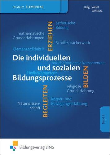 Die individuellen und sozialen Bildungsprozesse im Elementarbereich: Studium im Elementarbereich: Schülerband