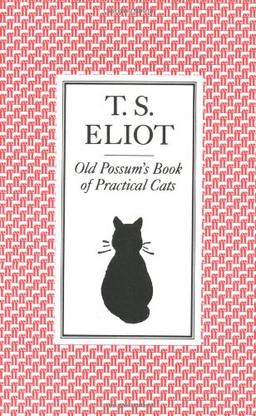 Old Possum's Book of Practical Cats