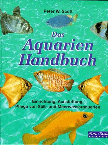 Das Aquarien- Handbuch