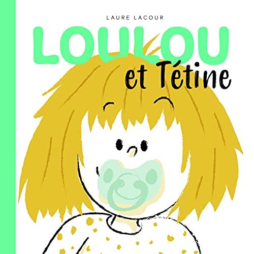 Loulou et Tétine