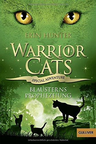 Warrior Cats - Special Adventure. Blausterns Prophezeiung