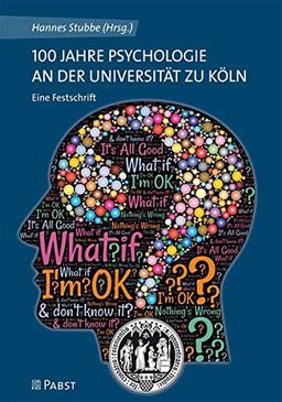 100 Jahre Psychologie an der Universität zu Köln: Eine Festschrift