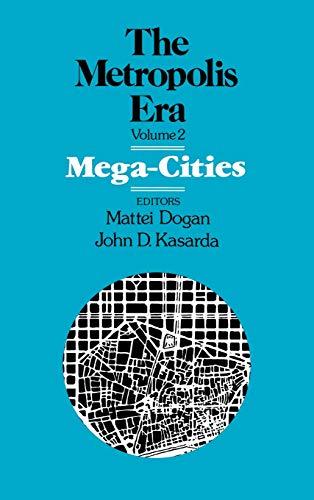 Mega Cities: The Metropolis Era