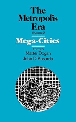 Mega Cities: The Metropolis Era