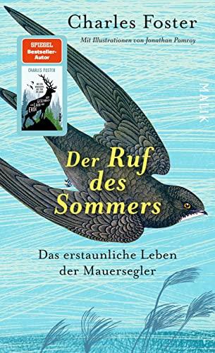 Der Ruf des Sommers: Das erstaunliche Leben der Mauersegler | Eine tiefgreifende Auseinandersetzung mit einer höchst spannenden Vogelart