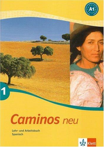 Caminos 1. Neu. Lehr- und Arbeitsbuch Spanisch.Mit CD: A1