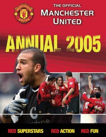 The Official Manchester United Annual 2005 (Annuals)