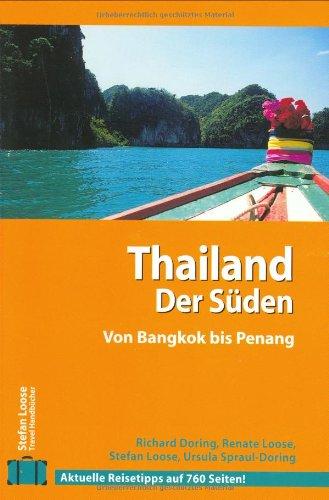 Stefan Loose Travel Handbücher Thailand - Der Süden von Bangkok nach Penang