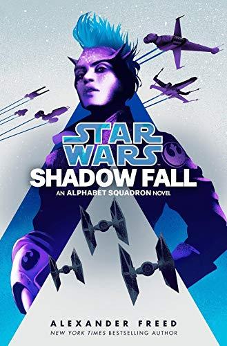 Shadow Fall (Star Wars): An Alphabet Squadron Novel (Star Wars: Alphabet Squadron, Band 2)