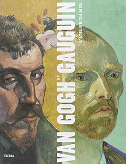 Van Gogh et Gauguin : l'atelier du Midi : exposition, Chicago, Art Institute, 22 sept. 2001-13 janv. 2002 ; Amsterdam, Van Gogh museum, 9 févr.-2 juin 2002