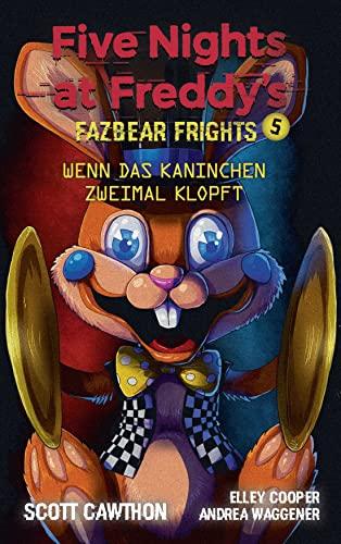 Five Nights at Freddy's: Fazbear Frights 5 - Wenn das Kaninchen zweimal klopft