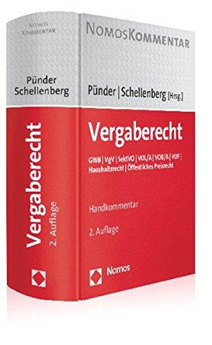 Vergaberecht: GWB | VgV | VSVgV | SektVO | VOL/A | VOB/A | VOF | Haushaltsrecht | Öffentliches Preisrecht