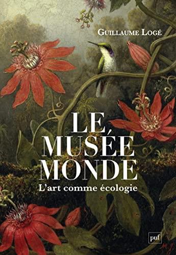 Le musée monde : l'art comme écologie