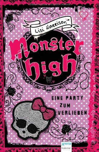 Monster High. Eine Party zum Verlieben