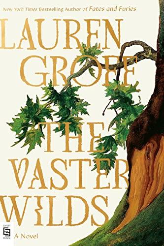 The Vaster Wilds: A Novel