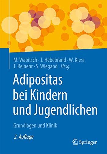 Adipositas bei Kindern und Jugendlichen: Grundlagen und Klinik