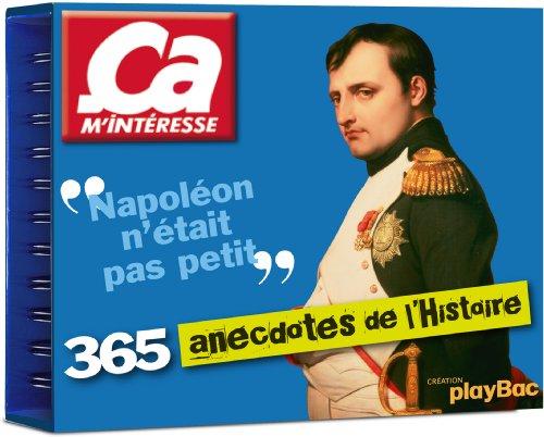 365 anecdotes de l'histoire