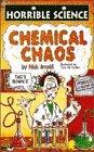 Chemical Chaos (Horrible Science)