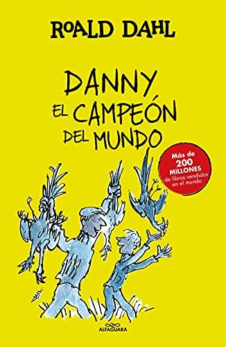 Danny el campeón del mundo (Alfaguara Clásicos)