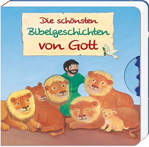 Die schönsten Bibelgeschichten von Gott