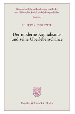 Der moderne Kapitalismus und seine Überlebenschance. (Wissenschaftliche Abhandlungen und Reden zur Philosophie, Politik und Geistesgeschichte)