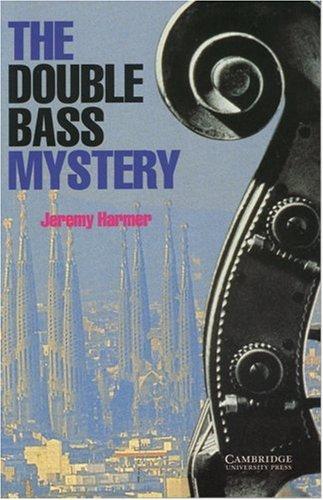 The Double Bass Mystery. Level 2, Wortschatz 800. (Lernmaterialien)