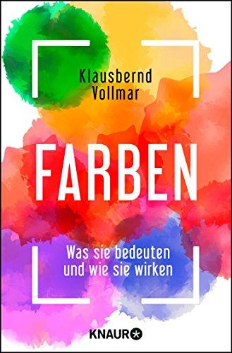 Farben: Was sie bedeuten und wie sie wirken